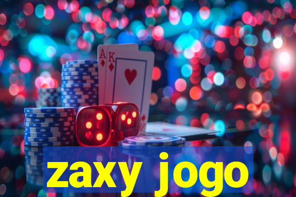 zaxy jogo